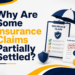 Why Are Some Insurance Claims Partially Settled?