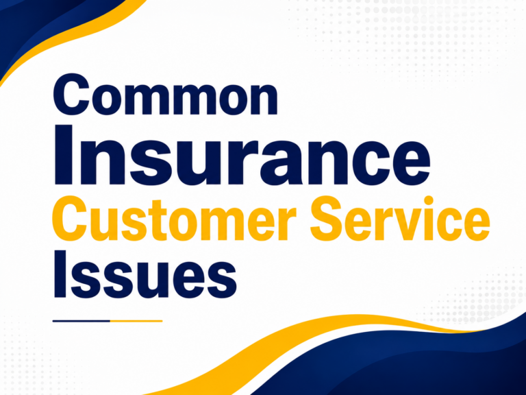 Common Insurance Customer Service Issues