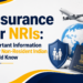 Insurance for NRIs: Important Information Every Non-Resident Indian Should Know